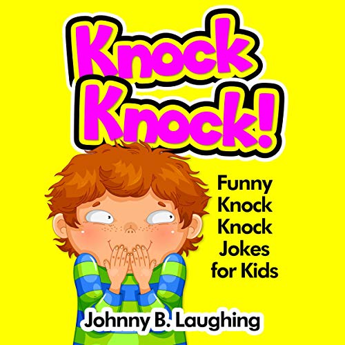 Cover of Knock Knock!: Funny Knock Knock Jokes for Kids