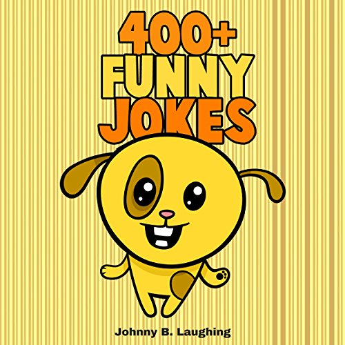Cover of 400+ Funny Jokes: Funny Jokes for Kids