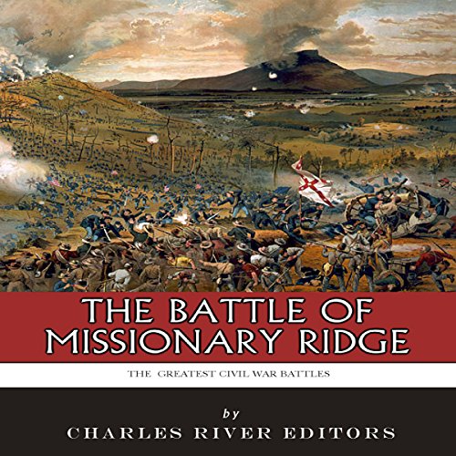 Cover of The Battle of Missionary Ridge: The Greatest Civil War Battles