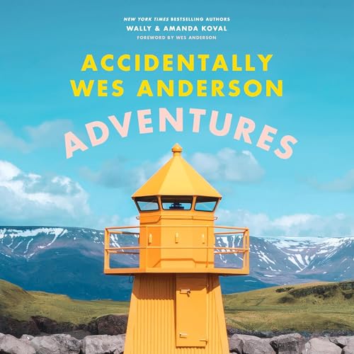 Cover of Accidentally Wes Anderson: Adventures