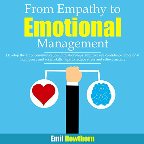 Cover of From Empathy to Emotional Management