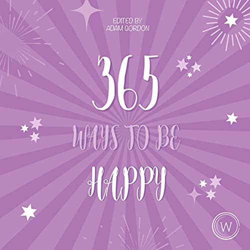 Cover of 365 Ways to Be Happy