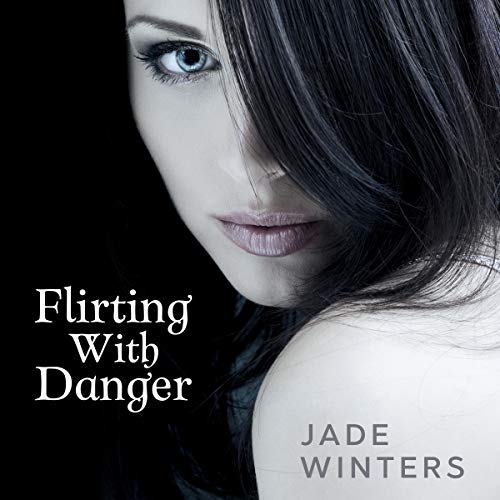 Cover of Flirting With Danger