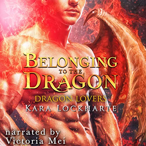 Cover of Belonging to the Dragon: Lick of Fire
