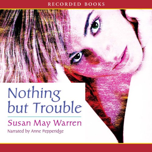 Cover of Nothing but Trouble