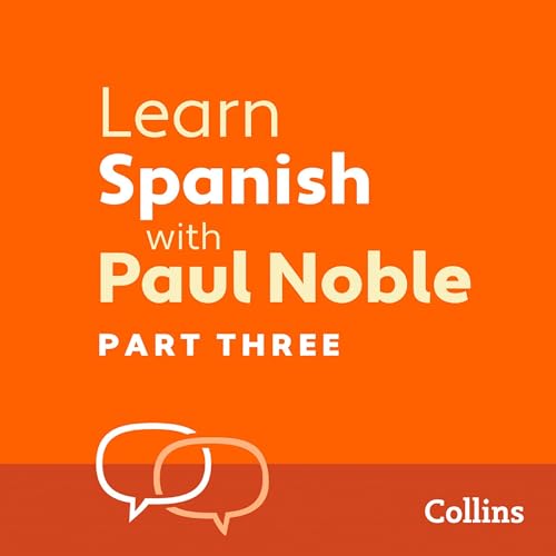 Cover of Learn Spanish with Paul Noble for Beginners – Part 3