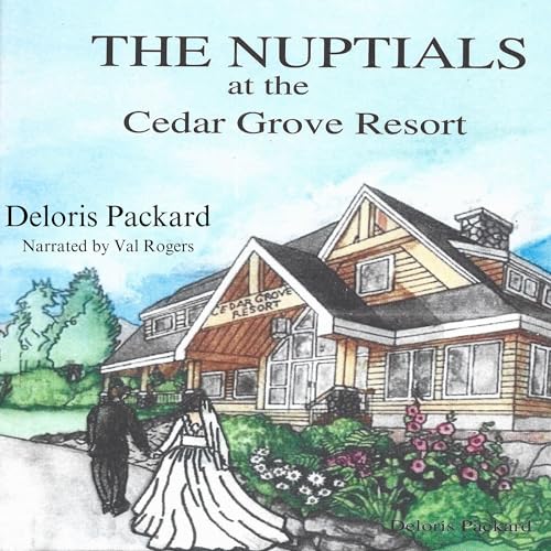 Cover of The Nuptials at the Cedar Grove Resort