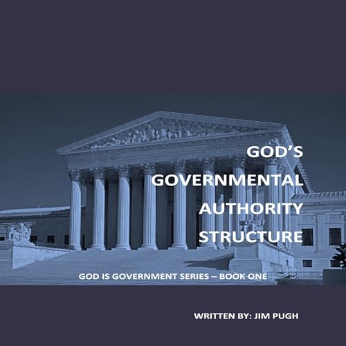 Cover of God's Governmental Authority Structure