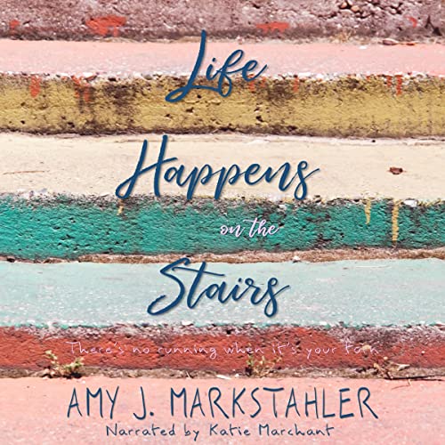 Cover of Life Happens on the Stairs