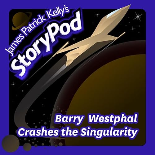 Cover of Barry Westphal Crashes the Singularity