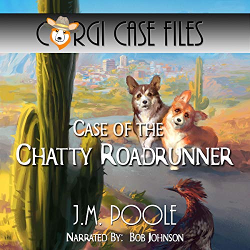Cover of Case of the Chatty Roadrunner