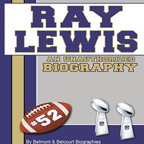 Cover of Ray Lewis: An Unauthorized Biography