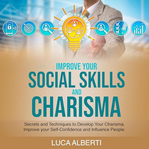 Cover of Improve Your Social Skills and Charisma