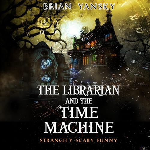 Cover of The Librarian and the Time Machine