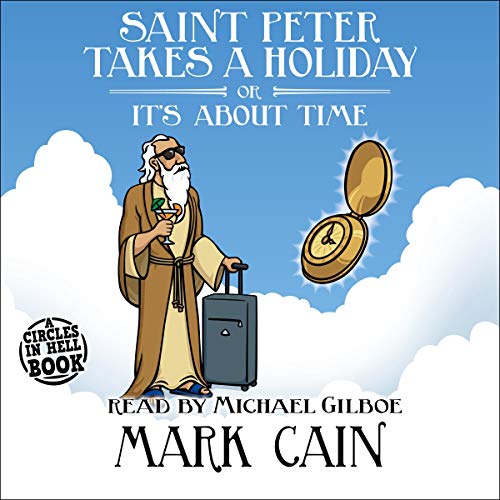 Cover of Saint Peter Takes a Holiday, or It's About Time