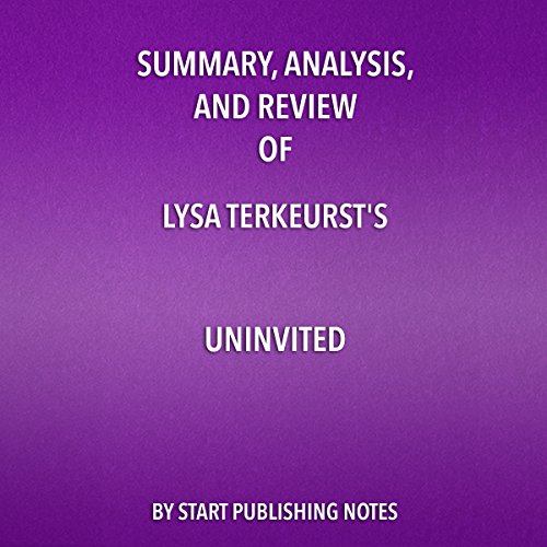 Cover of Summary, Analysis, and Review of Lysa TerKeurst's Uninvited