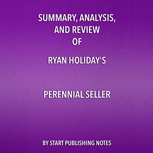 Cover of Summary, Analysis, and Review of Ryan Holiday's Perennial Seller