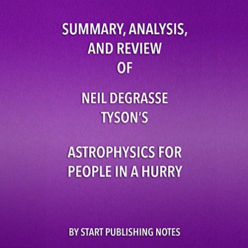 Cover of Summary, Analysis, and Review of Neil deGrasse Tyson's "Astrophysics for People in a Hurry"