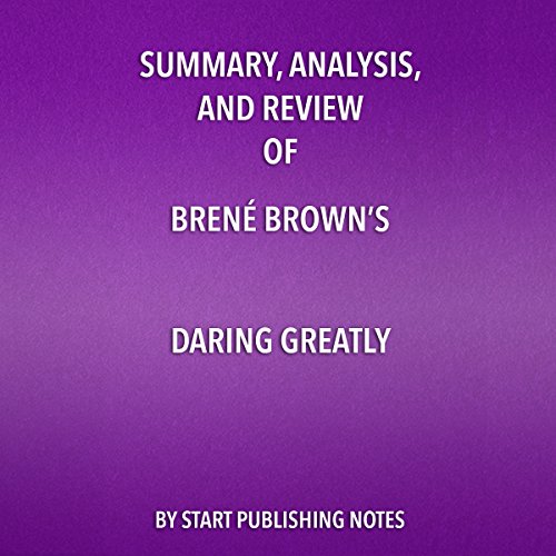 Cover of Summary, Analysis, and Review of Brene Brown's Daring Greatly