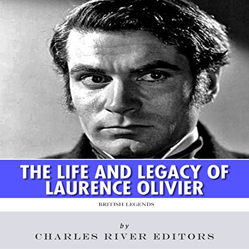 Cover of British Legends: The Life and Legacy of Laurence Olivier