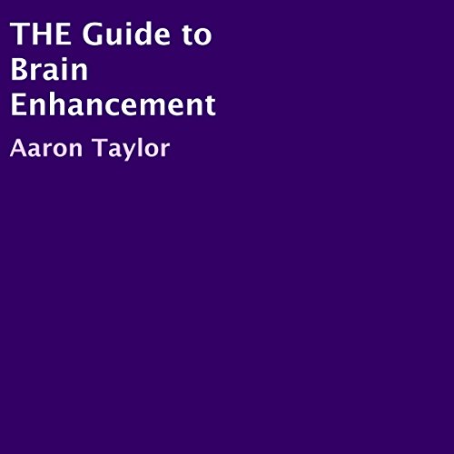 Cover of The Guide to Brain Enhancement