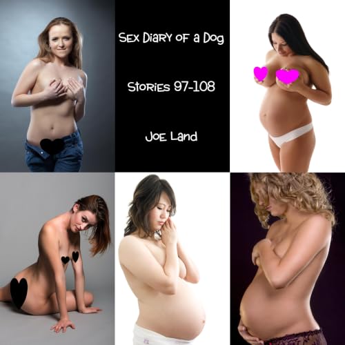 Cover of Sex Diary of a Dog: Stories 97-108