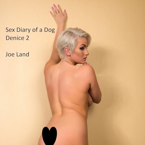 Cover of Sex Diary of a Dog: Denice 2