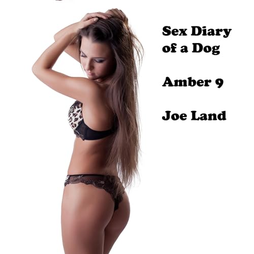 Cover of Sex Diary of a Dog: Amber 9