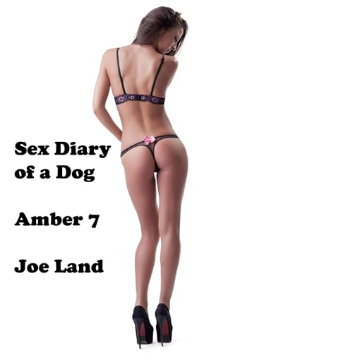 Cover of Sex Diary of a Dog: Amber 7