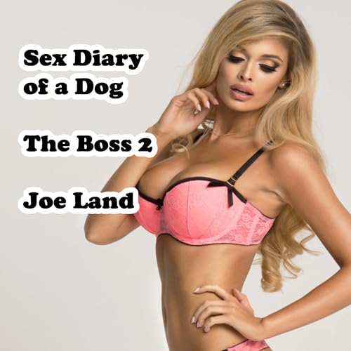 Cover of Sex Diary of a Dog: The Boss 2