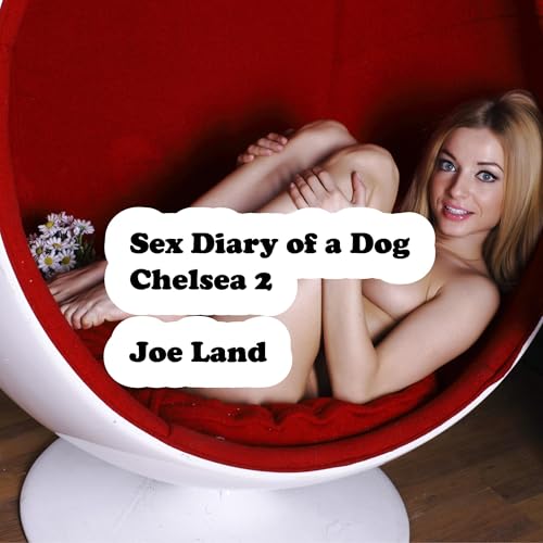 Cover of Sex Diary of a Dog: Chelsea 2