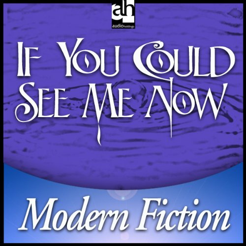 Cover of If You Could See Me Now