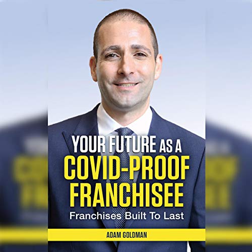 Cover of Your Future as a COVID-Proof Franchisee
