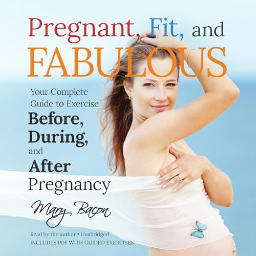 Cover of Pregnant, Fit, and Fabulous