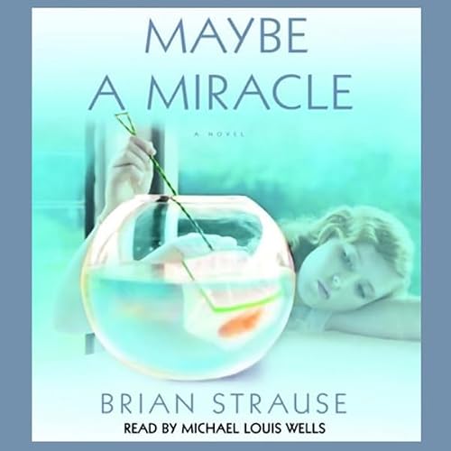 Cover of Maybe a Miracle
