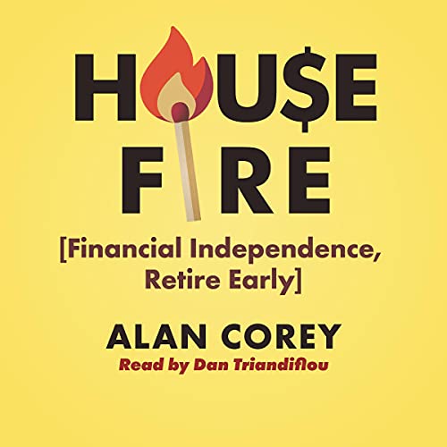 Cover of House FIRE (Financial Independence, Retire Early)