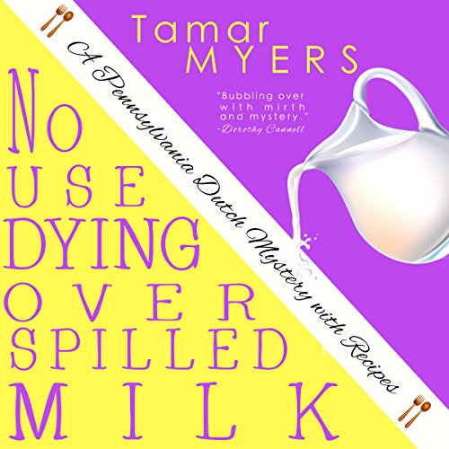 Cover of No Use Dying Over Spilled Milk