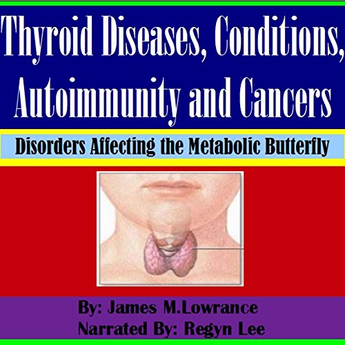 Cover of Thyroid Diseases, Conditions, Autoimmunity and Cancers