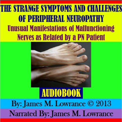 Cover of The Strange Symptoms and Challenges of Peripheral Neuropathy