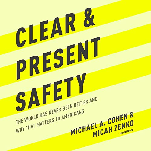 Cover of Clear and Present Safety
