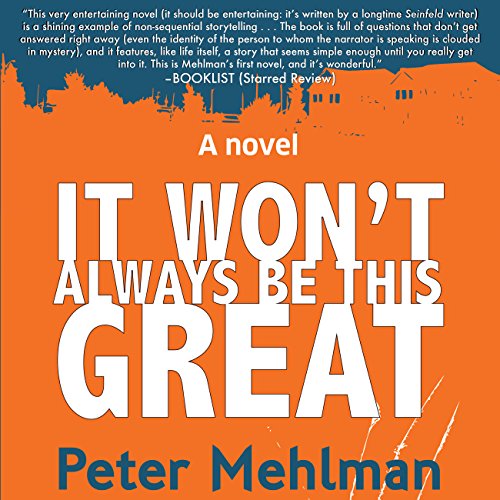 Cover of It Won't Always Be This Great
