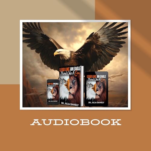 Cover of Lead Like an Eagle, Think Like a Lion