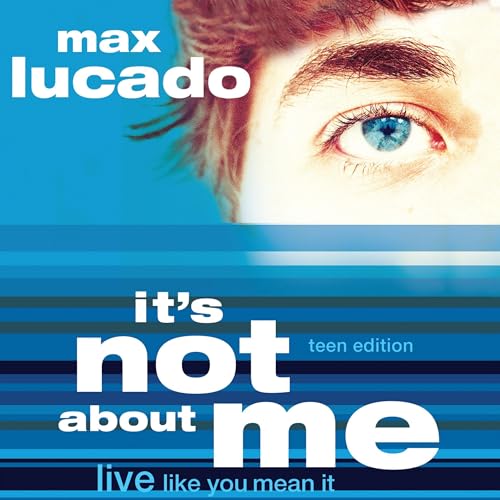 Cover of It's Not About Me Teen Edition