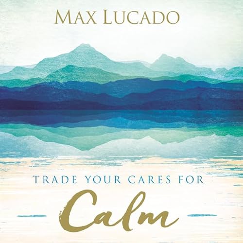 Cover of Trade Your Cares for Calm