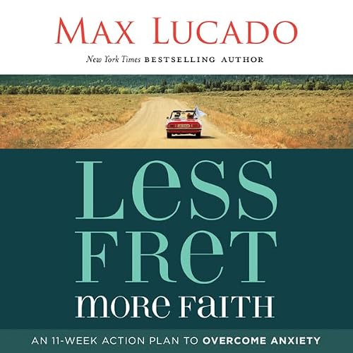 Cover of Less Fret, More Faith