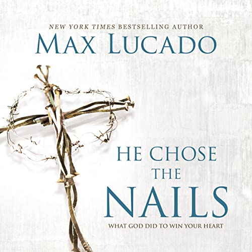 Cover of He Chose the Nails