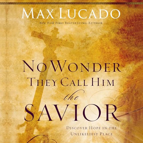 Cover of No Wonder They Call Him the Savior