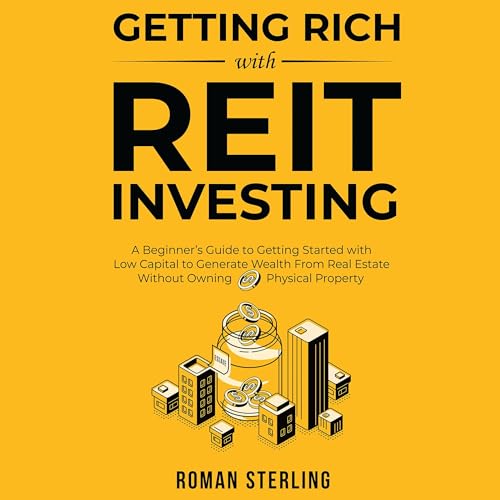 Cover of Getting Rich with REIT Investing