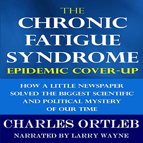 Cover of The Chronic Fatigue Syndrome Epidemic Cover-Up