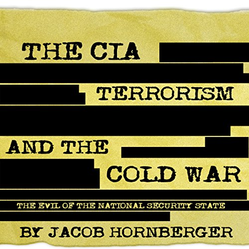 Cover of The CIA, Terrorism, and the Cold War